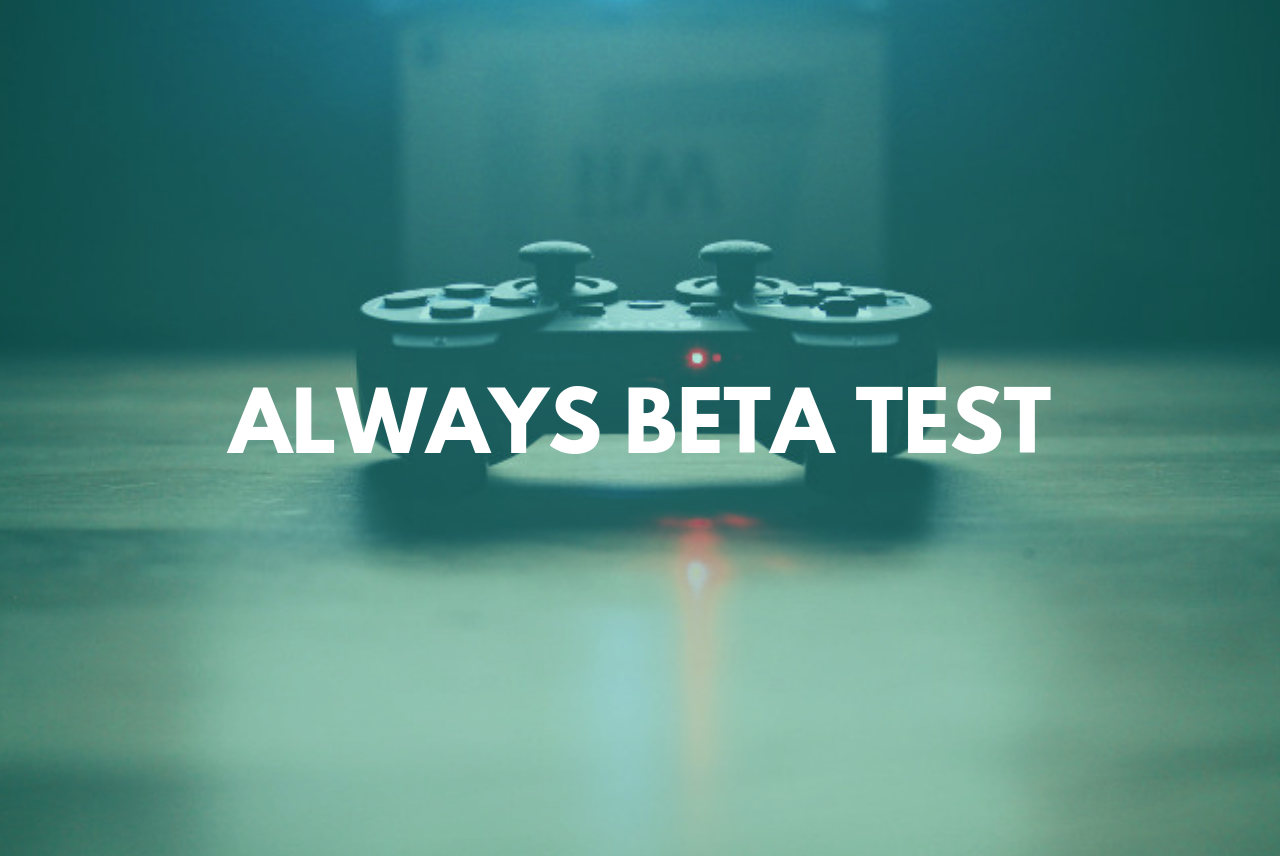 Get your game beta tested before the release!