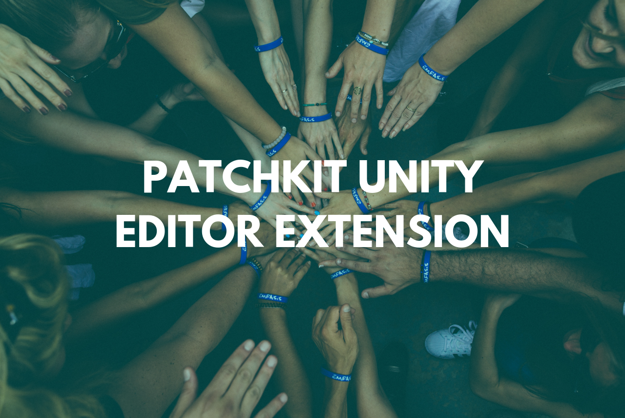 PatchKit Unity Editor Extension is here!